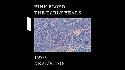 Pink Floyd - The Early Years: 1970 Devi/ation (Remastered) 2017 WEB