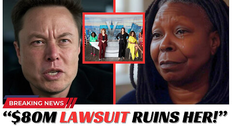 Whoopi Goldberg BREAKS DOWN After $80M Lawsuit Over Elon Musk Comments!