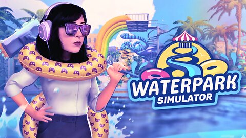 🟣WATERPARK SIMULATOR - Cassaiyan Runs Her Own Business (Game Updates)