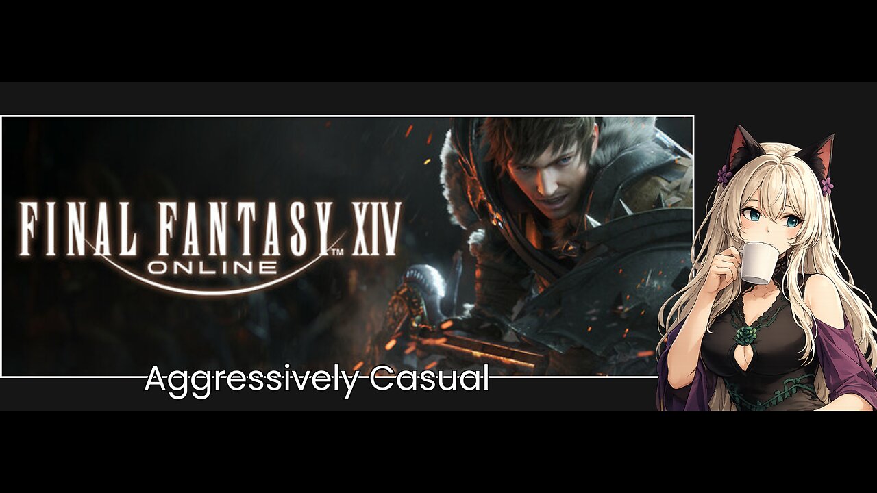 Aggressively Casual: FFXIV