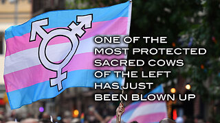 One of the Most Protected Sacred Cows of the Left Has Just Been Blown Up