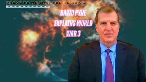 American Military Historian David Pyne Explains World War 3