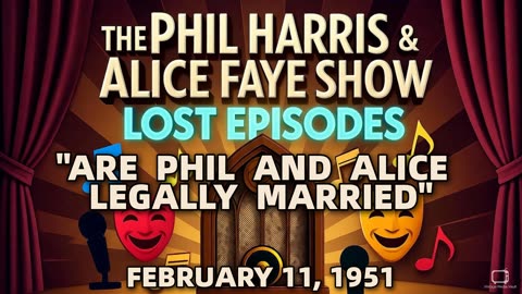 Phil Harris & Alice Faye Show - Are Phil And Alice Legally Married | Classic Radio Comedy