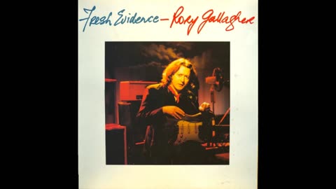 Rory Gallagher - Fresh Evidence