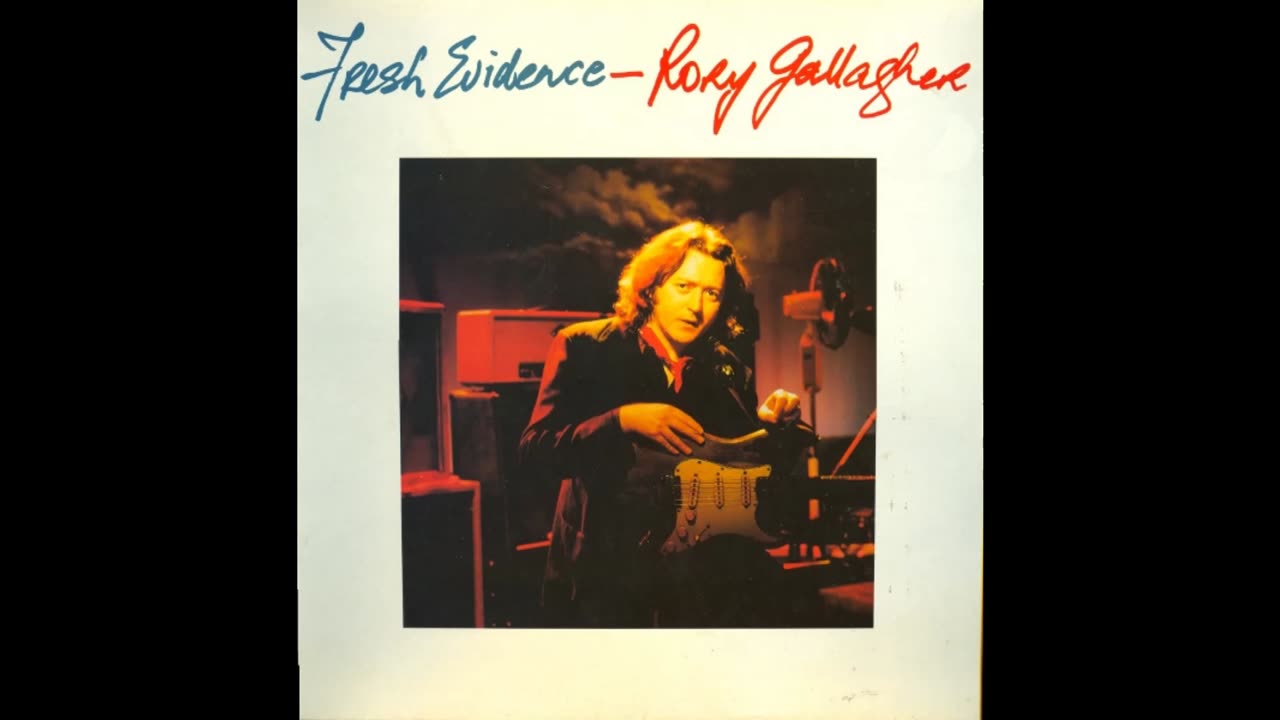 Rory Gallagher - Fresh Evidence