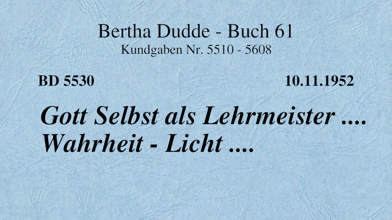 BD 5530 - GOTT SELBST ALS LEHRMEISTER .... WAHRHEIT - LICHT ....