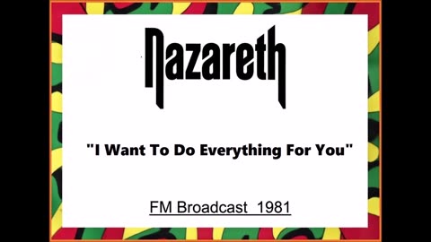 Nazareth - I Want To Do Everything for You (Live in Vancouver BC May 23, 1981) FM Broadcast