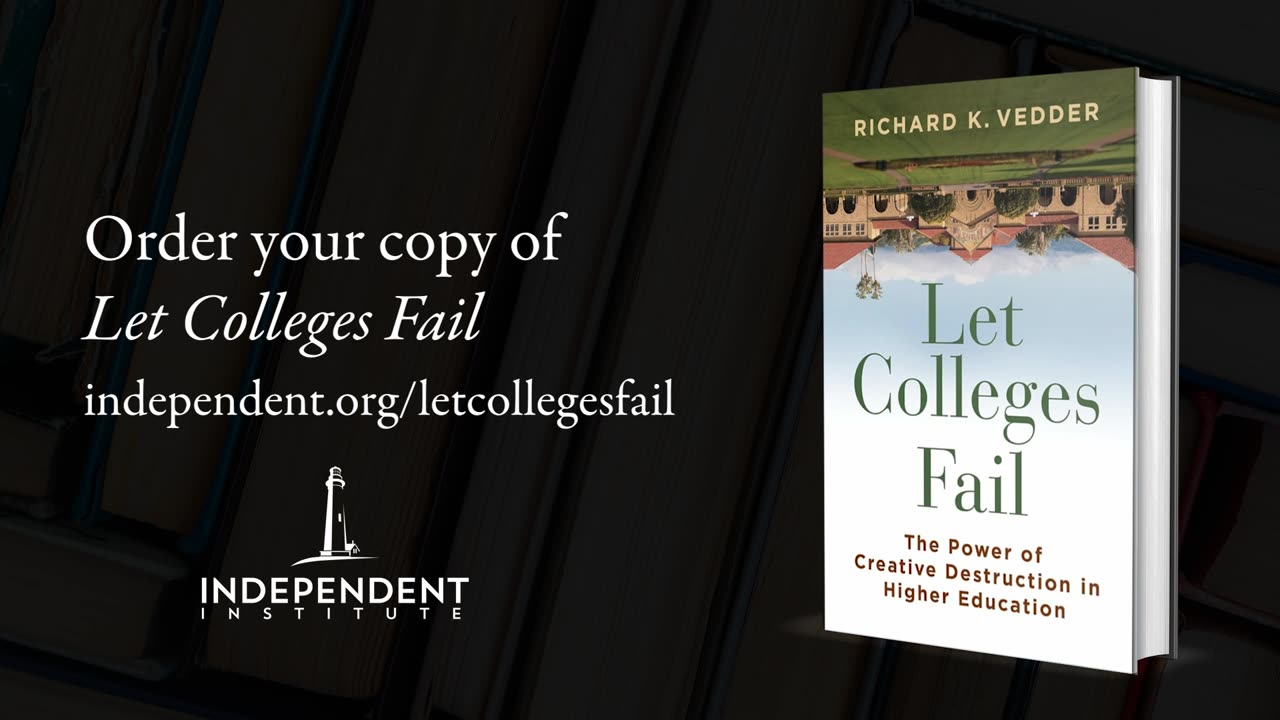Let Colleges Fail: The Power of Creative Destruction in Higher Education | ORDER NOW
