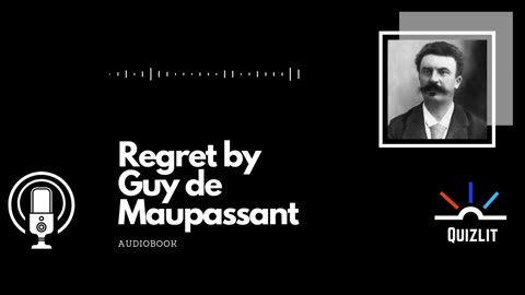Regret by Guy de Maupassant - Short Story - Audiobook