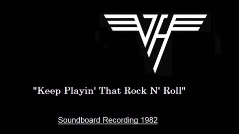 Van Halen - Keep Playin' That Rock N' Roll (Live in Biloxi, Mississippi 1982) Soundboard