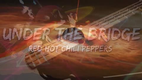 RED HOT CHILLI PEPPERS!! UNDER THE BRIDGE!! BASSALONG!!Brain Stimulants (7 NEW) (720p).mp4-