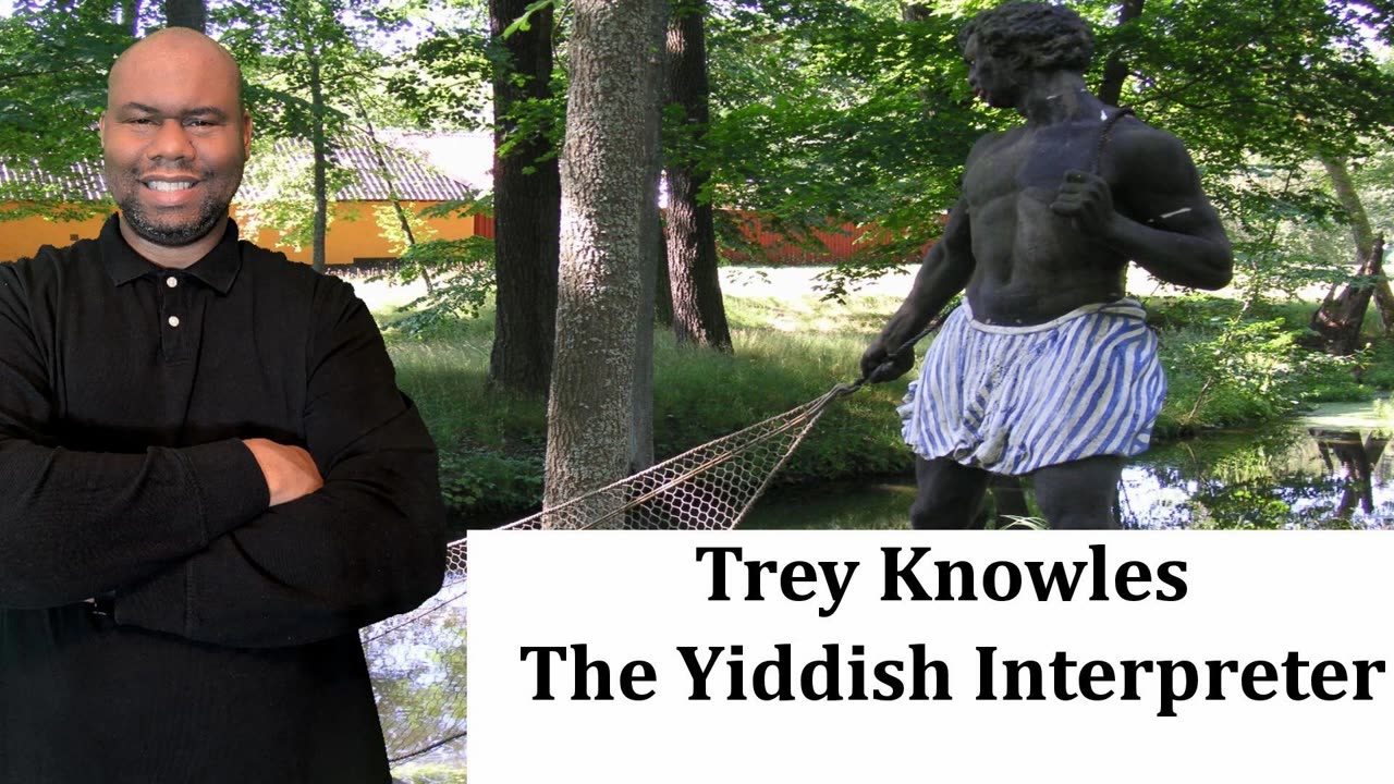 Trey Knowles - The Yiddish Interpreter