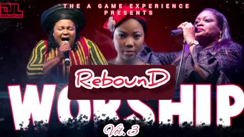 BEST REBOUND WORSHIP VOL.3 MIX DJ LAZ | SINACH MERCYCHINWO JUDY ADA EHI NATHANIEL BASSEY OLUWA TOSIN