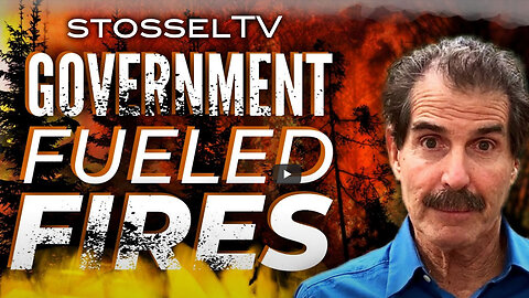 StosselTV: Government Fueled Fires