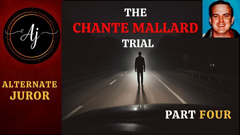 Windshield Murder Trial: The Shocking Case of Chante Mallard — Pt. Four