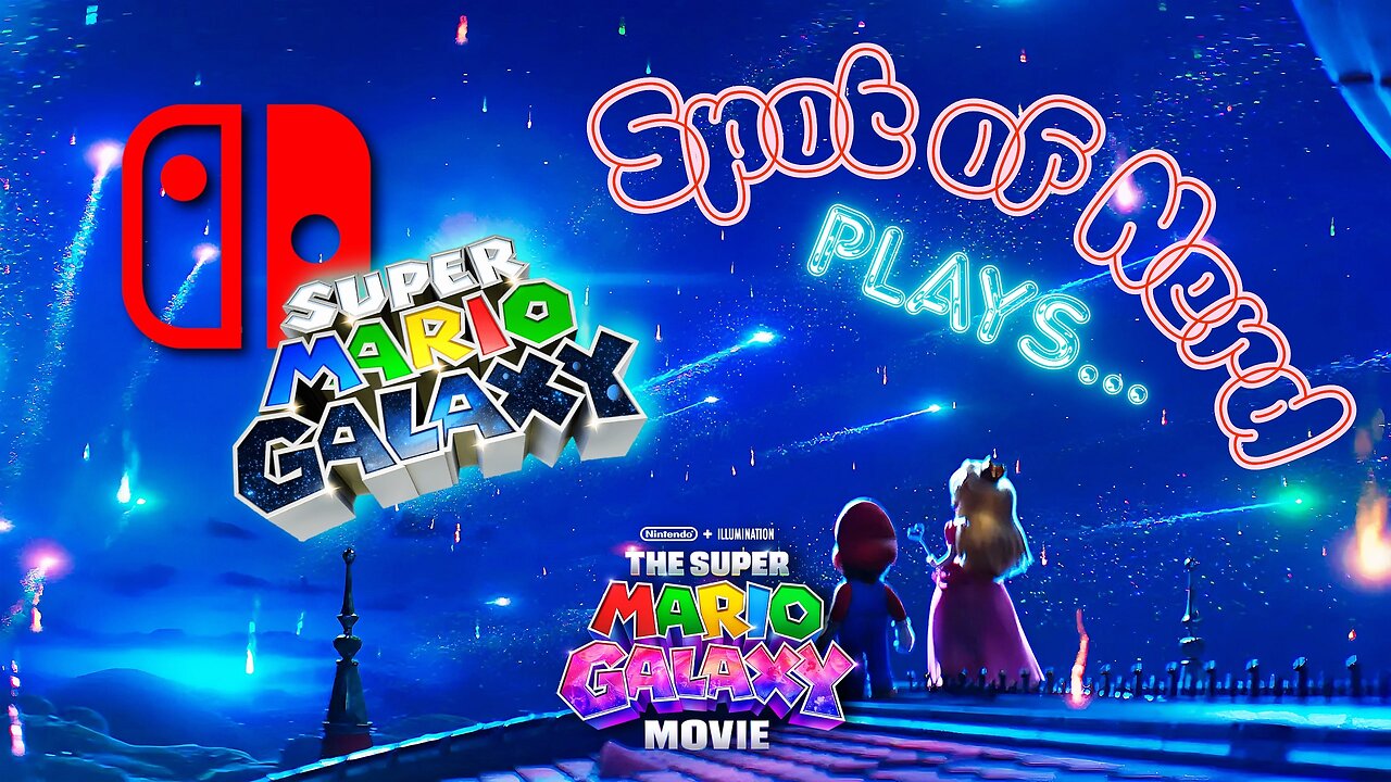 Spot of Nerd's FIRST GAMING STREAM! Let's play 'Super Mario Galaxy' in light of the upcoming movie!