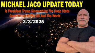 Michael Jaco Situation Update Feb 3: "Is President Trump Dismantling The Deep State Government In The US And The World"