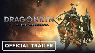 Dragonkin: The Banished - Official Skills Deep-Dive Trailer