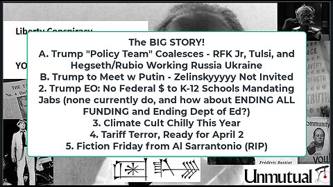 Liberty Conspiracy LIVE 2-14-25 No Dem Love for RFK? Trump-Putin Talks, Trump Jab-School EO