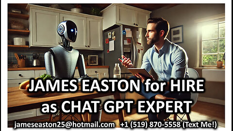 JAMES FOR HIRE! as CHAT GPT LIASON - March 6 2025