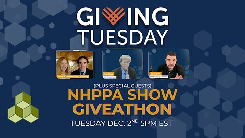 LIVE: The NHPPA Giving Tuesday Giveathon — Special Extended Broadcast!