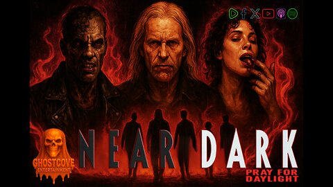 NEAR DARK: The Vampire Western That Changed Horror” | The DIVE with Charles Sherrod Kr.