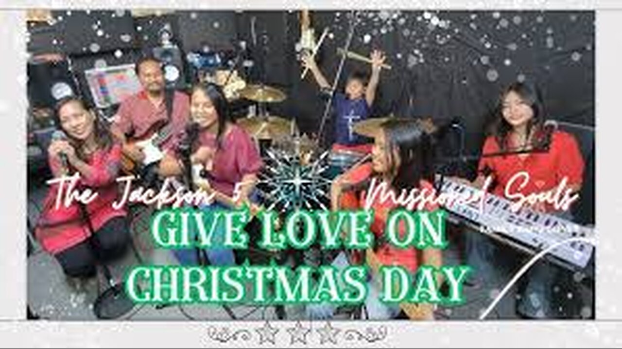 GIVE LOVE ON CHRISTMAS DAY - The Jackson 5 | Missioned Souls - family band cover