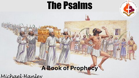 The Psalms- Michael Hanley- February 2, 2025