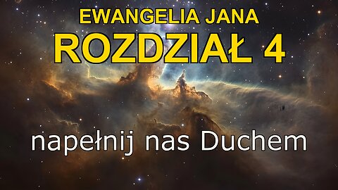 John 4 | Ewangelia John Rozdział 4 | Bible in Polish