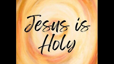 Messianic Prophecy: Jesus is Holy