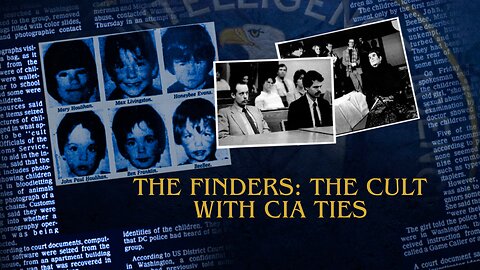 The Finders: The Cult With CIA Ties
