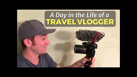 A Day in the Life of a Travel Vlogger