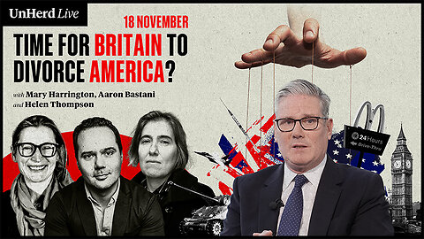 UnHerd Club Live: Time for Britain to divorce America?