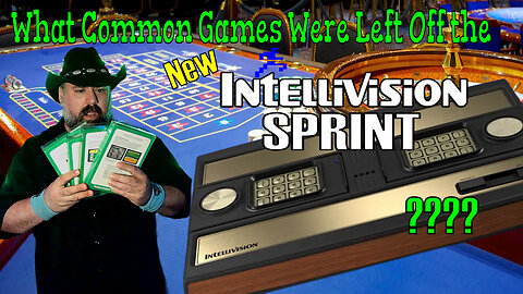 INTELLIVISION SPRINT - What Common games were left off?