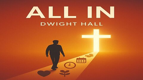 "All In" Dwight Hall