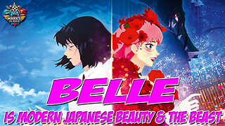 BELLE is Modern Japanese Beauty & The Beast