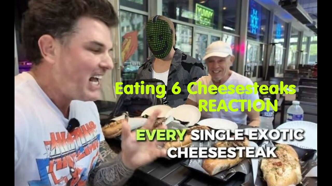 Eating 6 Wild Cheesesteaks Reaction - J & Dad - Let's Go - 2025