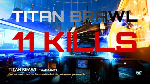 Titanfall 2 Gameplay | Titan Brawl | 11 Titan Kills | 5 Titan Deaths | 77K Damage | Short