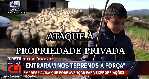 🎥🤯'LÍTIO A CÉU ABERTO': ENTRARAM NOS TERRENOS À FORÇA (REPORTAGEM CMTV)🤯🎥