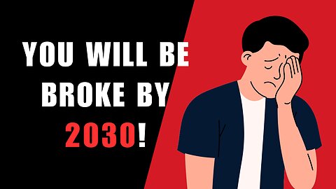 Most People Will Be Broke by 2030 (Unless They Do This)