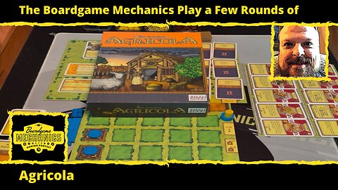 The Boardgame Mechanics Play a Few Rounds of Agricola