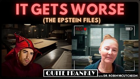 The Epstein Files Get Worse | Dr. Robin McCutcheon