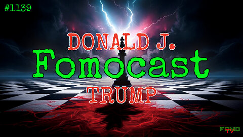 Is President Trump Gaining Ground or Losing the Plot? Tonight We Break It Down | Fomocast #1139