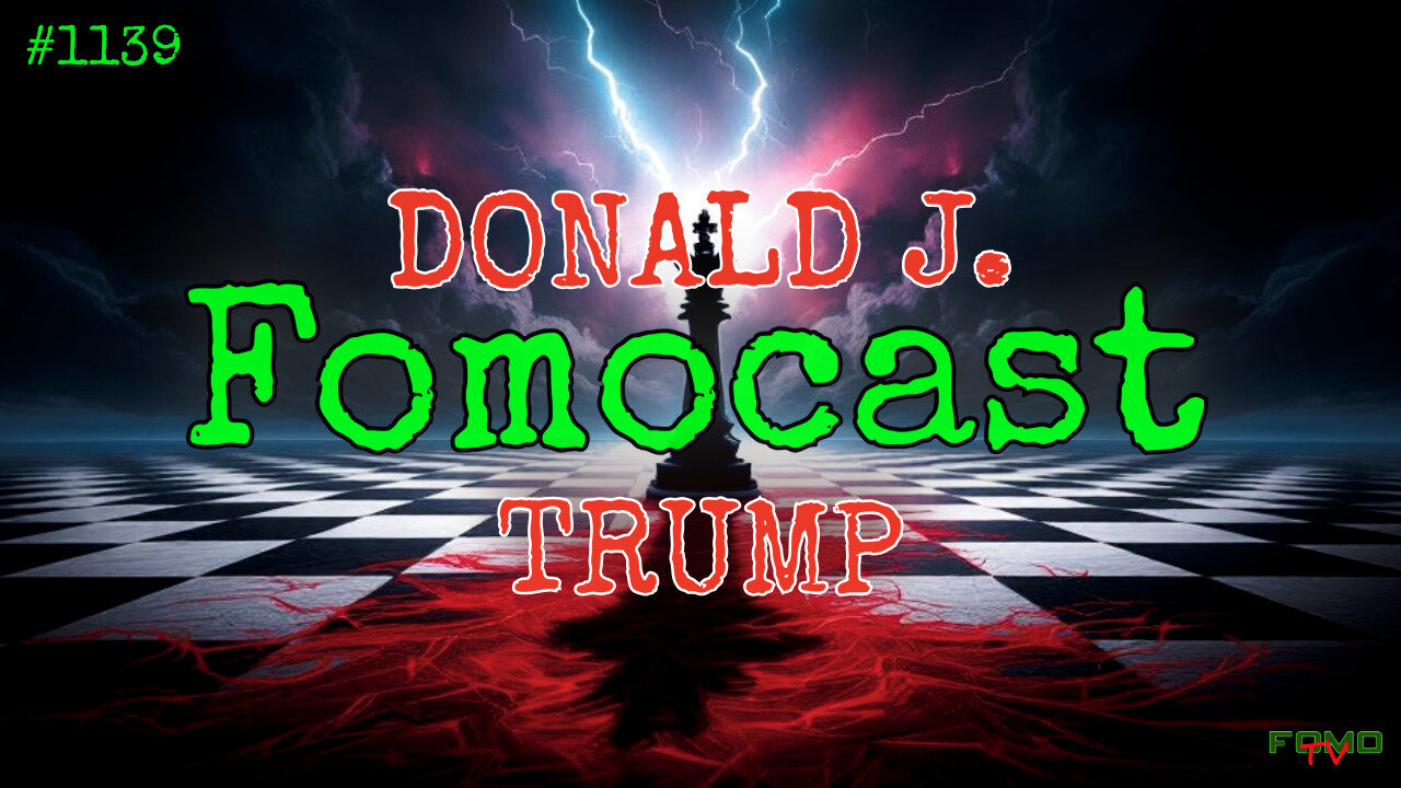 Is President Trump Gaining Ground or Losing the Plot? Tonight We Break It Down | Fomocast #1139