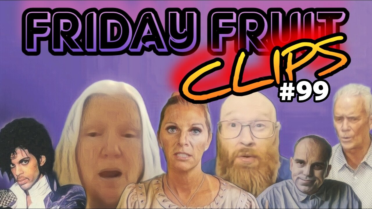 Friday Fruit Clips #99