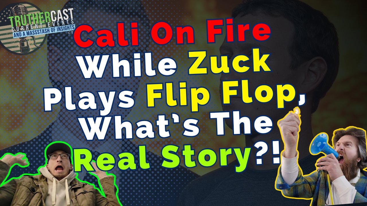 Newscum Says Cali Fires Climate Change, and Zuck Flips On Fact Checks. Let's Get To the Truth!