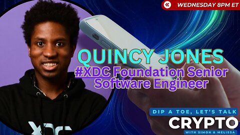 Unlocking XDC's Future: An Insider's Look with Quincy Jones | EP64 Dip A Toe Show