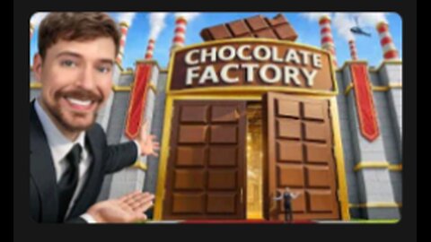 Mr beast wisited the chocolate factory
