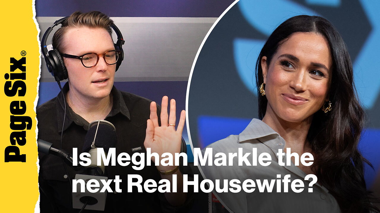 Where does Meghan Markle fit in the 'Real Housewives' universe?