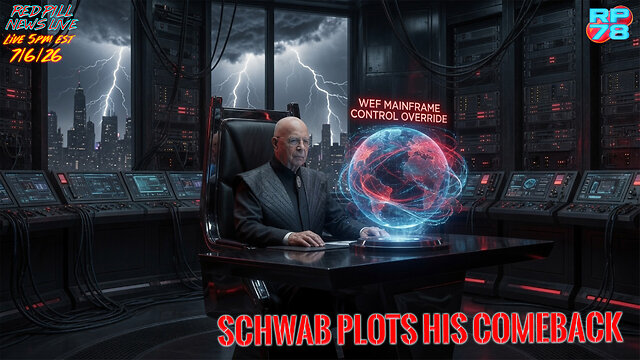 Supervillain Klaus Schwab Plots Takeover of WEF After Ouster on Red Pill News Live thumbnail